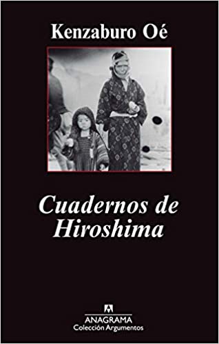 Kenzaburo Oé: Cuadernos de Hiroshima (libro)