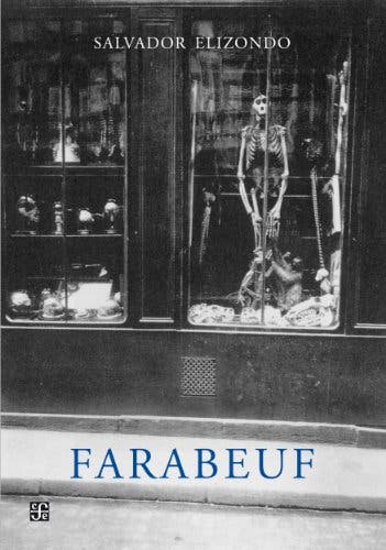 Los libros más difíciles de leer: Farabeuf, de Salvador Elizondo