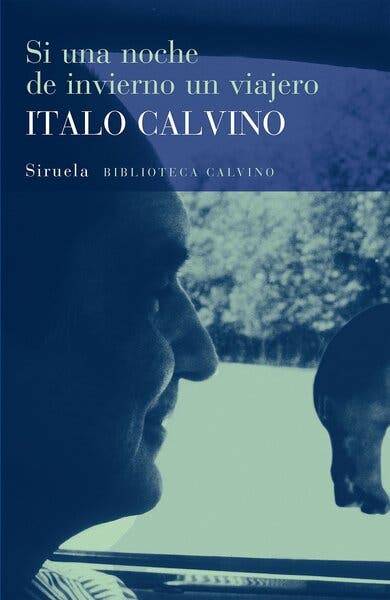 Los libros más difíciles de leer: Si una noche de invierno un viajero, de Italo Calvino